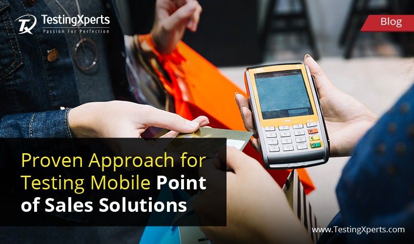 Blog- proven approach for testing mobile Point of Sales solutions