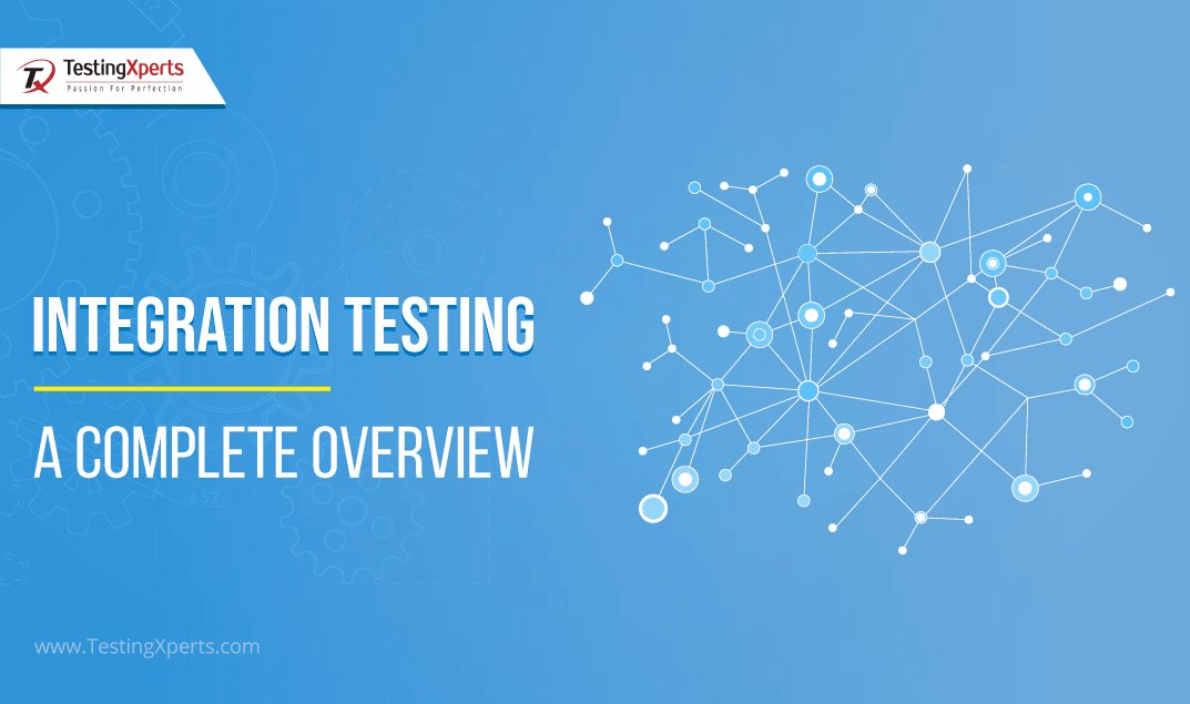 integration testing complete overview