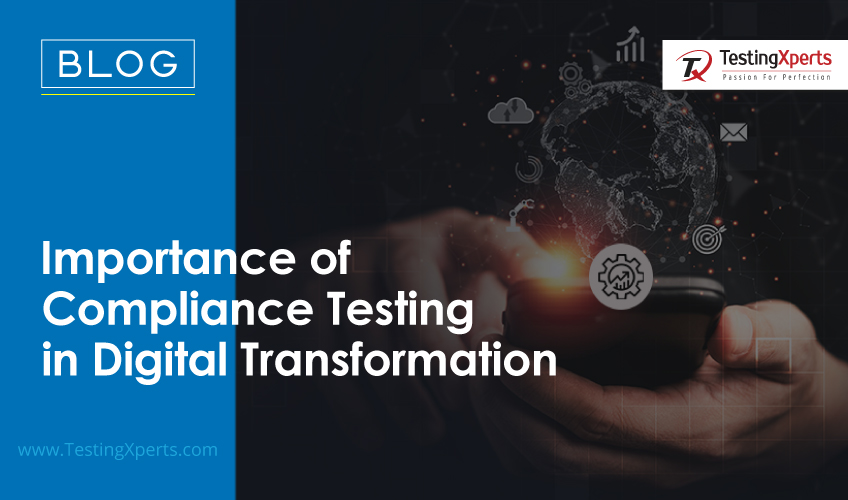 Importance of Compliance Testing In Digital Transformation