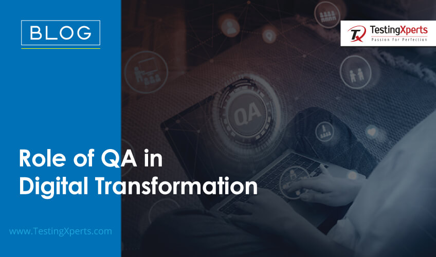 Role of QA in Digital Transformation