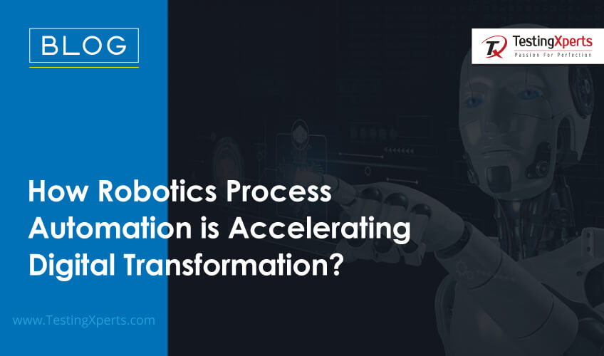 How Robotics Process Automation is Accelerating Digital Transformation