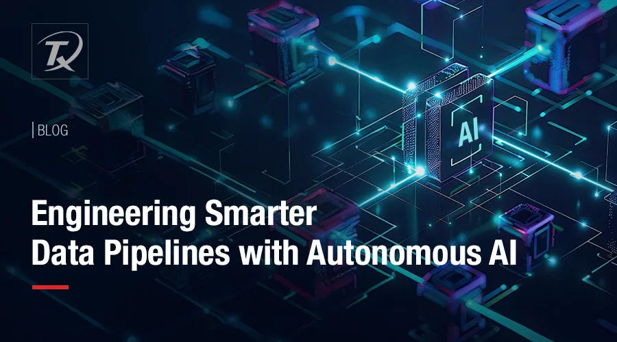 Engineering Smarter Data Pipelines with Autonomous AI