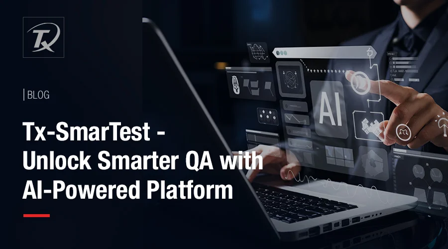 Tx-SmarTest-Unlock-Smarter-QA-with-AI-Powered-Platform
